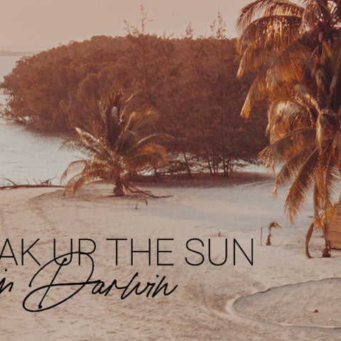 Soak up the Sun in Darwin