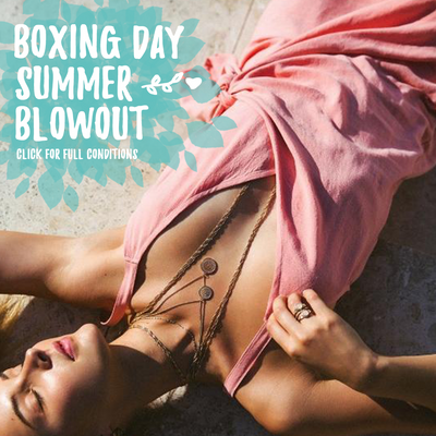 Boxing Day Summer Blowout